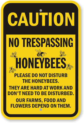 No-Trespassing-Honeybees-Sign-K-9679