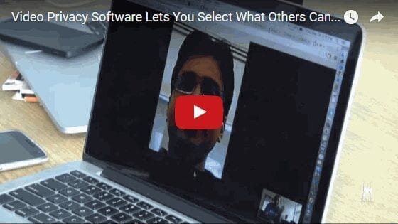 Video Privacy Tool Lets You Select What Others See And What They Don't See
